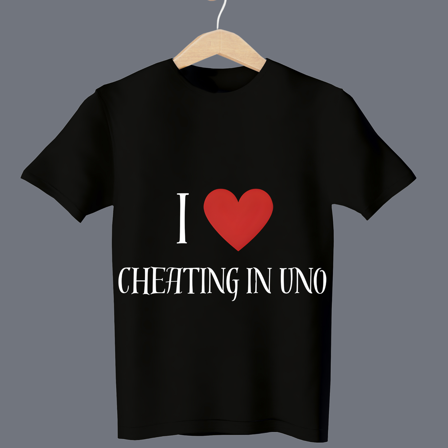 I love cheating in uno - T Shirt