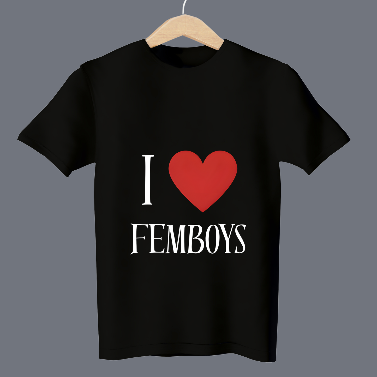 I love femboys - T Shirt