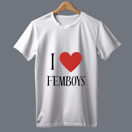 I love femboys - T Shirt