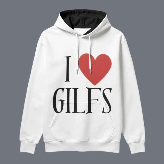 I love gilfs - Hoodie