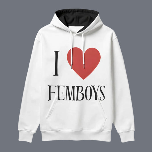 I love femboys - hoodie