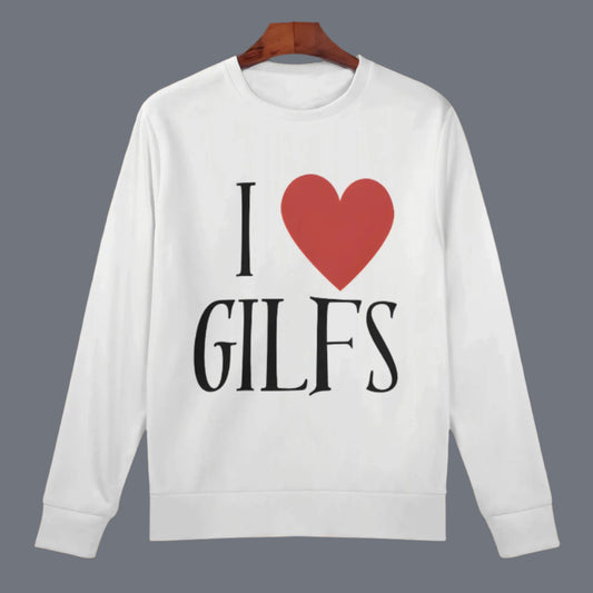 I love gilfs - Sweatshirt