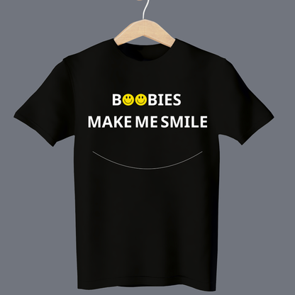 Boobies make me smile - T Shirt